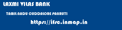 LAXMI VILAS BANK  TAMIL NADU CUDDALORE PANRUTI   ifsc code